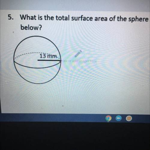 What is the total surface area of the sphere below? 
low points options rn