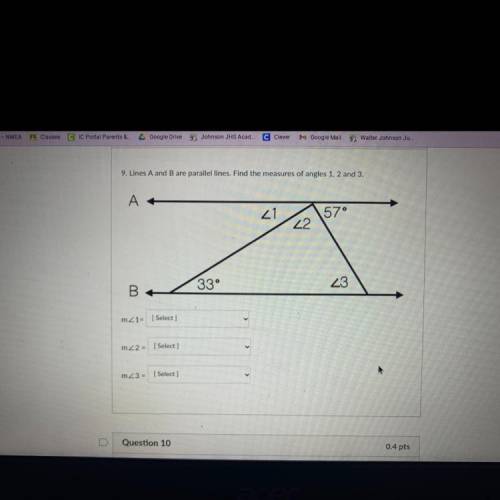 9. Lines A and B are parallel lines. Find the measures of angles 1, 2 and 3.