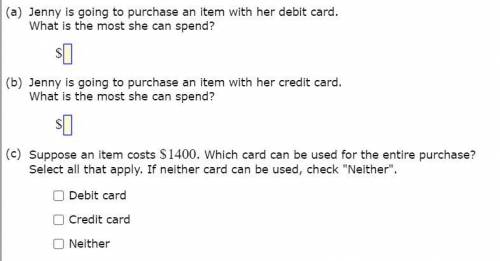 Jenny has a debit card linked to a checking account with an available balance of .

She also owes