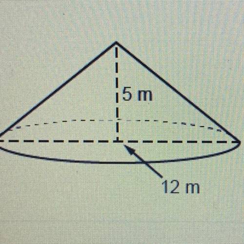 Find the volume of a cone with a diameter of 12 m and a height of 5 m.

A. 60 m3
B. 60 m3
C. 240 /