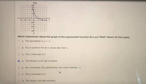 PLEASE HELP ME I NEED TO PASSS

Which statements about the graph of the exponential function f(x)