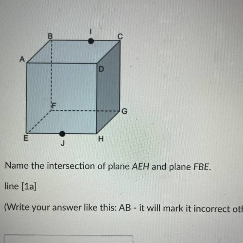 Name the intersection of plane AEH and plane FBE