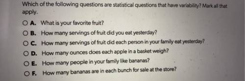 PLEASE HELP! Which ones are statistical questions? Mark all that apply. ( no random links )