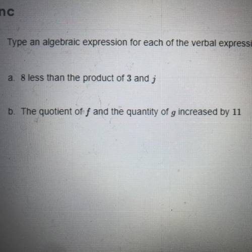 Type an algebraic expression for each of the verbal expressions