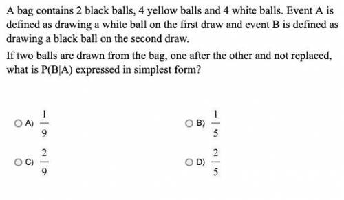 A bag contains 2 black balls, 4 yellow balls and 4 white balls....