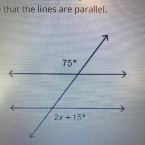 Find the value of x in the figure below.
Assume that the lines are parallel.