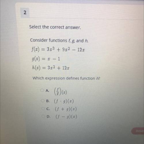 Select the correct answer.

Consider functions f, g, and h.
f(x) = 3x^3 + 9x^2 – 12x
g(x) = x - 1