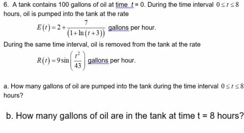 A. How many gallons of oil are pumped into the tank during the time interval 0≤t≤8 hours?

B. How