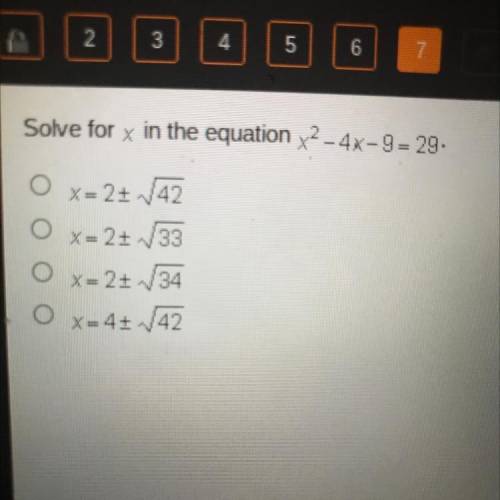Solve for x in the equation x2 - 4x-9= 29.