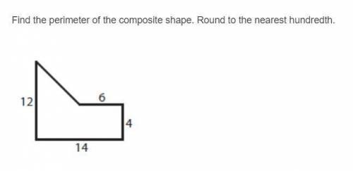 Find the perimeter of the composite shape. Round to the nearest hundredth.