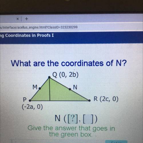 What are the coordinates of N?

Q (0, 2b)
м,
N
R (2c, 0)
P
(-2a, 0)
N ([?],[_])