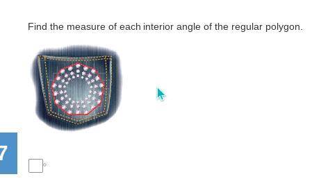 Find the measure of each interior angle of the regular polygon.