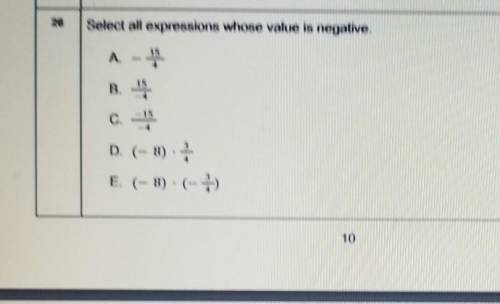 Select all expressions whose value is negative. A. - B. C. -15 D. (-8) ) E. (- 8) (- 10

help pls!