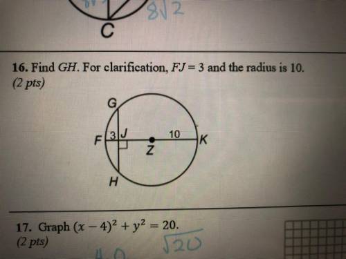 Please help it’s for my final.
Find GH. For clarification, FJ= 3 and the radius is 10,