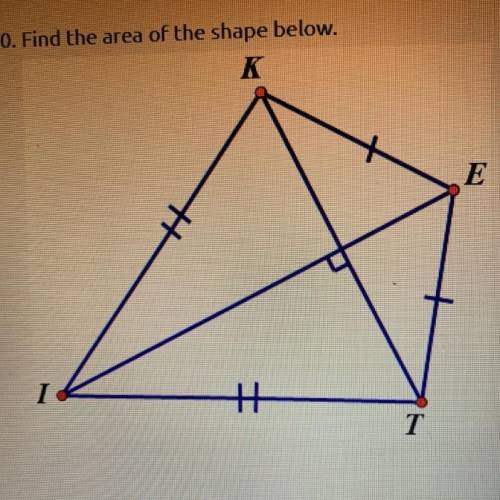 20. Find the area of the shape below.

EI = 18 centimeters
KT 12 centimeters
Round your answer to