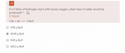 If 5.0 liters of hydrogen react with excess oxygen, what mass of water would be produced?