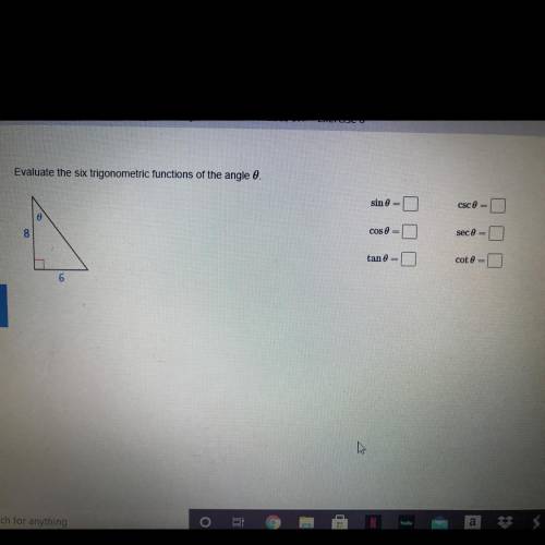 Evaluate the six trigonometric functions of the angle
8?