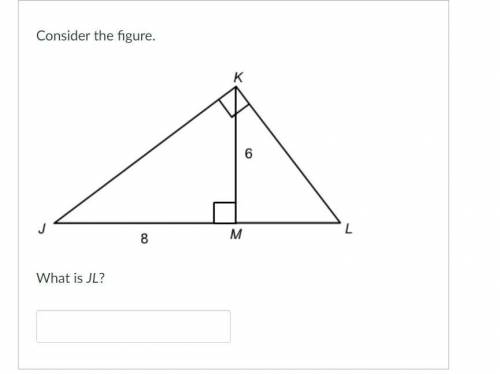 HELP PLSSS, JUST ANSWER IT PLSS. Consider the figure below. What is JL?