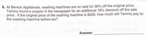 At Benton Appliances, washing machines are on sale for 30% off the original price. Tammy found a co