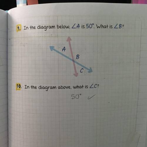 9. In the diagram below, Angle A is 50 degrees. What is angle B?