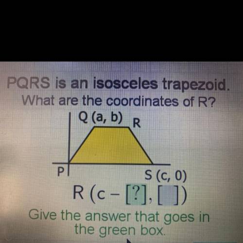 ACELLUS
PQRS is an isosceles trapezoid.
What are the coordinates of R?