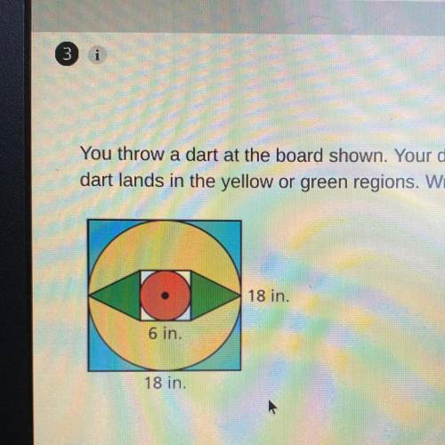 you throw a dart at the board shown. your dart is equally likely to hit any point inside the square