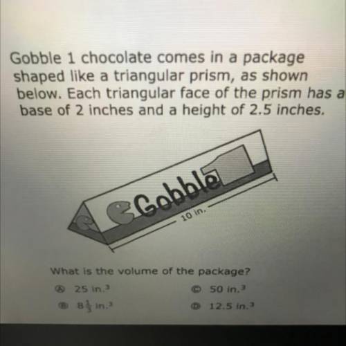 Gobble 1 chocolate comes in a package shaped like a triangular prism as shown below each triangular