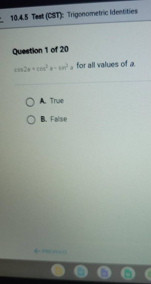 Cos2a=cos2a-sin2a for all values of a. true or false​