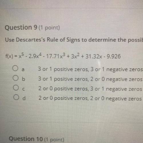 Use Descartes’s Rule of Signs to determine the possible number of positive and negative real zeros