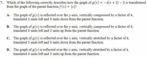 Which of the following correctly describes how the graph of ()=−4|+2|−3is transformed from the grap