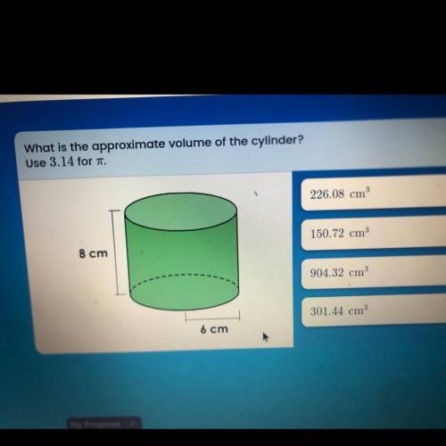 What is the approximate volume of the cylinder?
Use 3.14 for pi