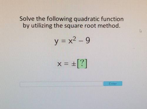 Solve the following quadratic function by utilizing the square root method. ​