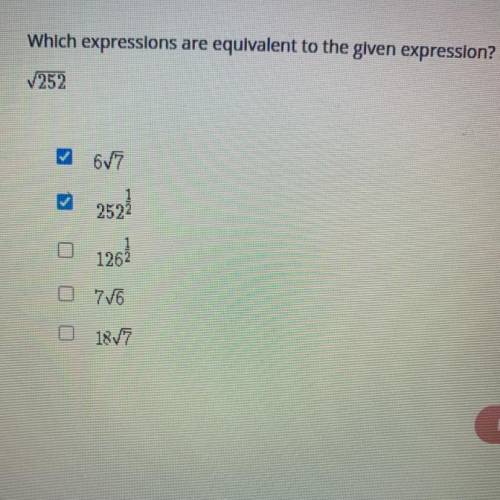 Which expressions
are
equivalent to the given expression? 
252