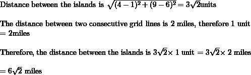 On a coordinate grid, an island is located at (1,6). Another island is located at (4,9). What is the
