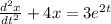 \frac{d {}^{2}x }{dt {}^{2} }   + 4x = 3e^{2t}