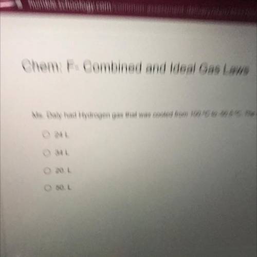 Ms. Daly had Hydrogen gas that was cooled from 100.°C to -50.5 °C. The new volume was 20. L. What w