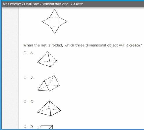 The net of a three dimensional object is given. image When the net is folded, which three dimension