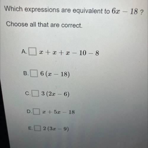 Which expressions are equivalent to 6x - 18 ?
