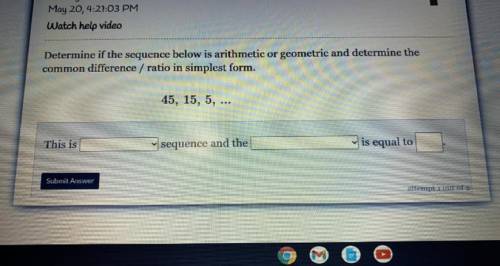 Determine if the sequence below is arithmetic or geometric and determine the

common difference /