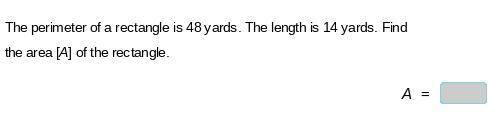 The perimeter of a rectangle is 48 yards. The length is 14 yards.
