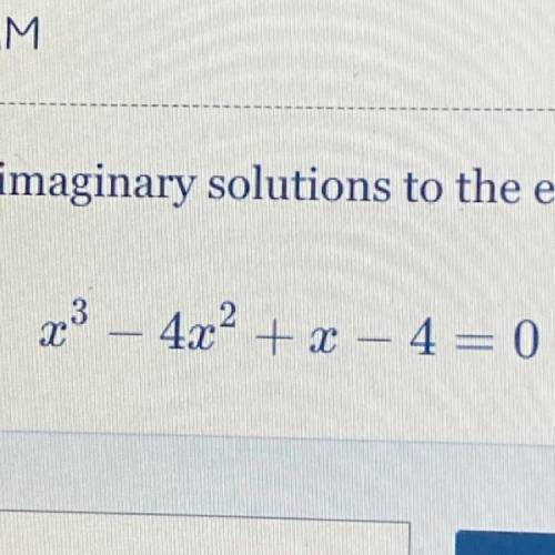 Find all real and imaginary solutions to the equation