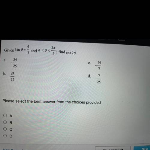 Given tan 0 = 4/3 and pi < 0 < 3pi/2; find cos 2 0