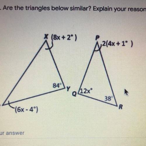 Are the triangles below similar? Explain your reasoning.