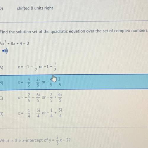 Find the solution set of the quadratic equation over the set of complex numbers.

5x2 + 8x + 4 = 0