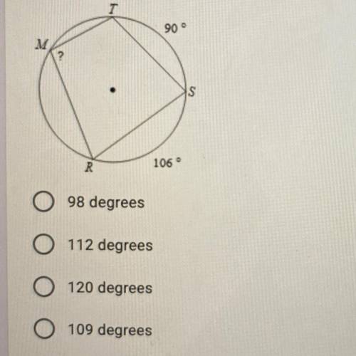 90

106 
Answer choices 
98 degrees
112 degrees
120 degrees
109 degrees
PLZ HELP ITS NEED TO BE FA