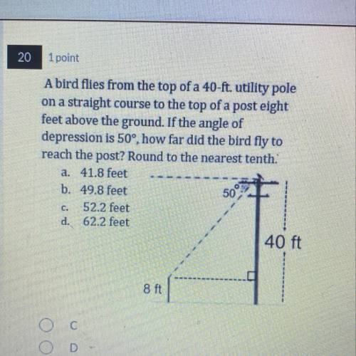 What the answer is... The answer choices are

a.41.8 feet
b.49.8 feet
c.52.2 feet
d.62.2 feet