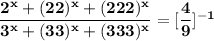 \bold{\pink{\dfrac{2^{x}+(22)^{x}+(222)^{x}}{3^{x}+(33)^{x}+(333)^{x}}=[\dfrac{4}{9}]^{-1} }}
