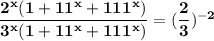 \bold{\orange{\dfrac{2^{x}\cancel{(1+11^{x}+111^{x})}}{3^{x}\cancel{(1+11^{x}+111^{x})}}=(\dfrac{2}{3})^{-2}   }}