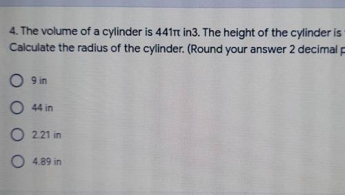 The volume of a cylinder is 4411t in3. The height of the cylinder is 9 in. Calculate the radius of