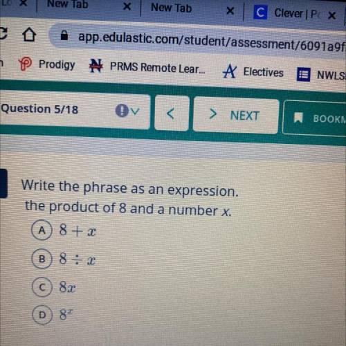 Write the phrase as an expression. the product of eight and a number X